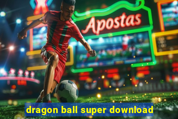 dragon ball super download